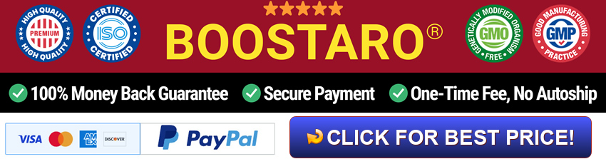 Boostaro Review: The Trending Male Enhancement Pills That Are Selling Out Fast!