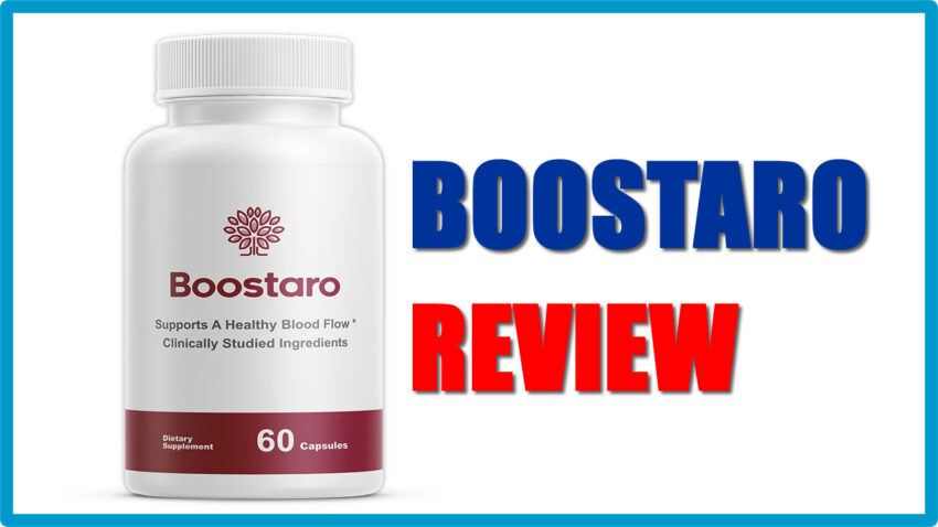 Boostaro Review: The Trending Male Enhancement Pills That Are Selling Out Fast!